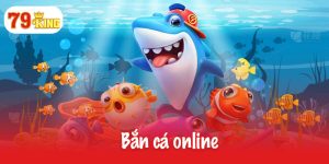 Bắn cá online