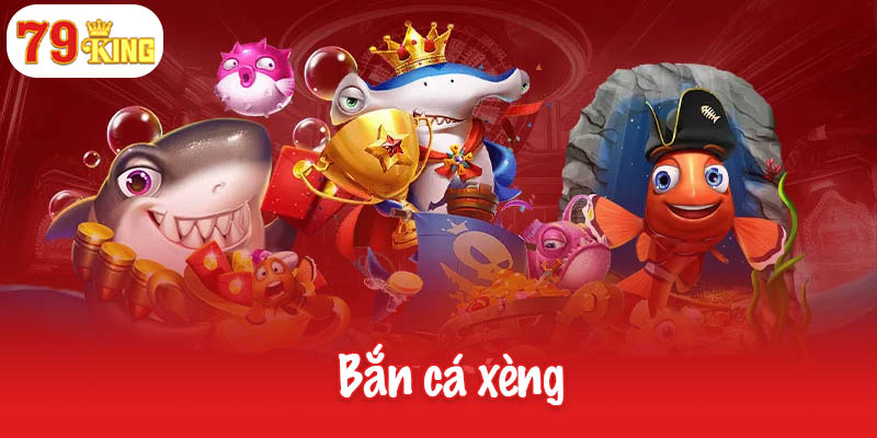 Bắn cá xèng - Vui chơi thú vị, nhận thưởng luôn tay 1 Bắn cá xèng