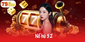 Nổ hũ 52