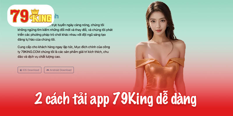 Tải app 79King - Tận hưởng giải trí đỉnh cao tiện lợi 2 2 cách tải app 79King dễ dàng cho game thủ