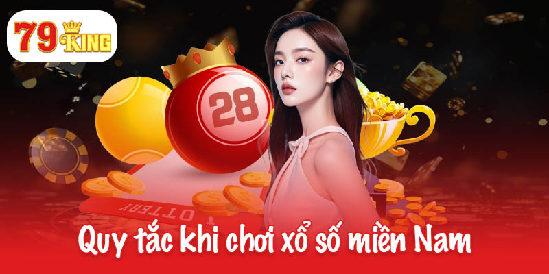 Xổ số miền Nam - Những chiến lược tăng cơ hội trúng thưởng 3 Quy tắc cơ bản khi chơi xổ số miền Nam cần nắm